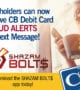 Cardholders can now receive CB Debit Card Fraud Alerts via text message