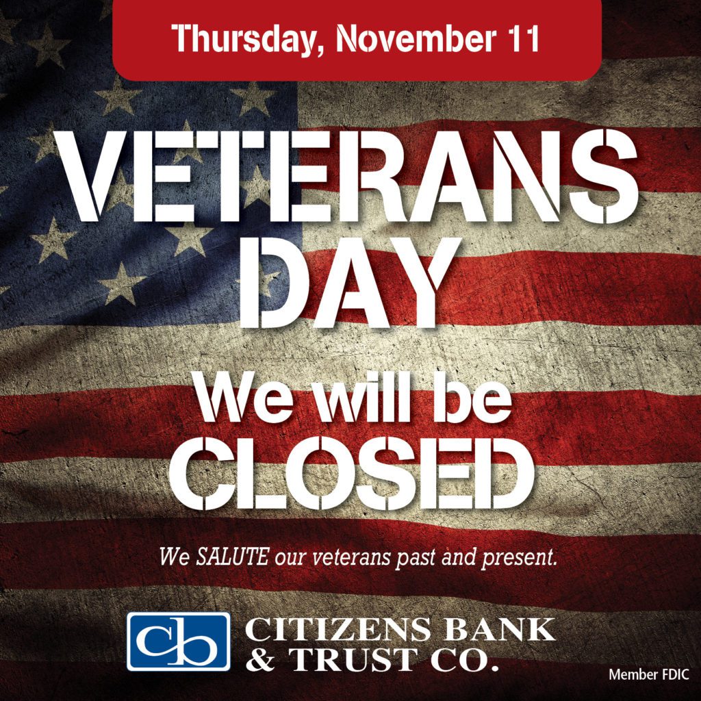 Veterans Day Citizens Bank & Trust Co.